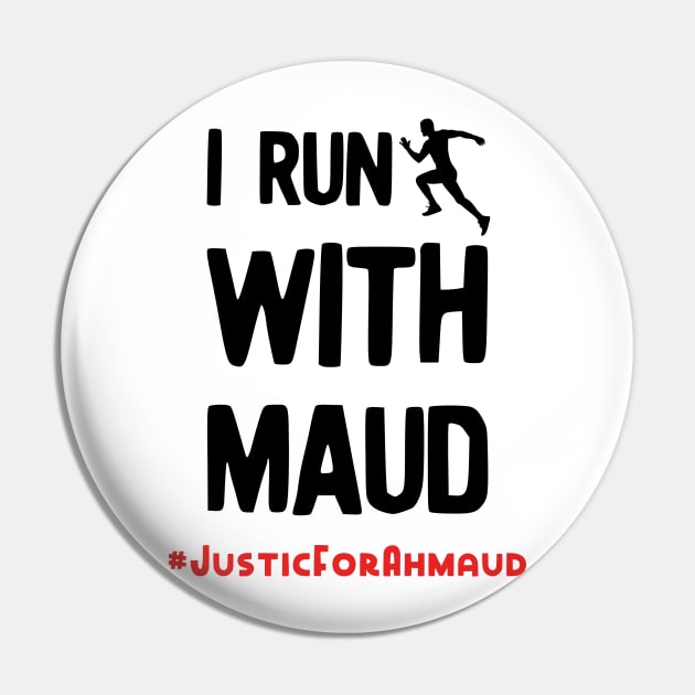 I run with Maud ahmaud arbery Pin by afmr.2007@gmail.com