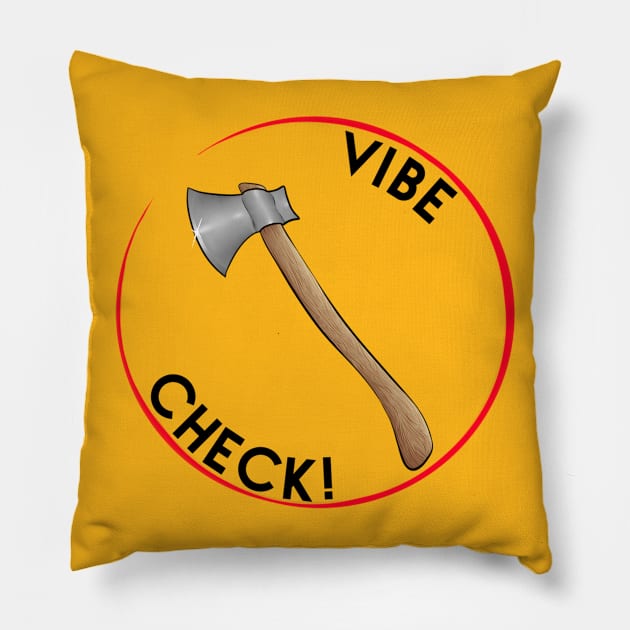 Vibe Check! Pillow by Astranomical