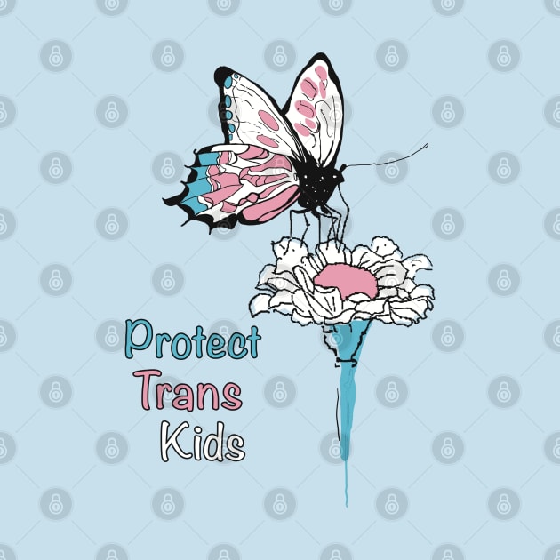 Protect Trans Kids Butterfly on Flower t-shirt by Peaceful Pigments