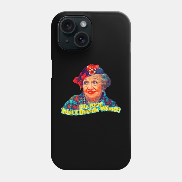 Aunt Bethany Oh Dear Did I Break Wind? Phone Case by Young Forever