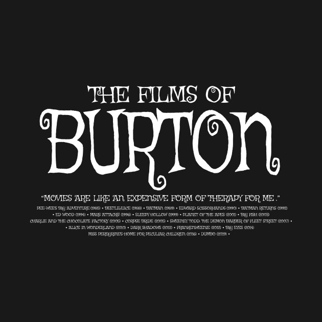 Disover The Films of Burton - 2 - Tim Burton - T-Shirt
