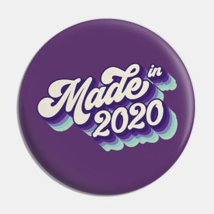 Made in 2020 Pin