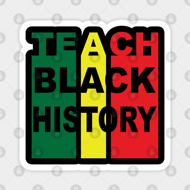Teach Black History | African American | Black Lives Matter | Black History Magnet by UrbanLifeApparel