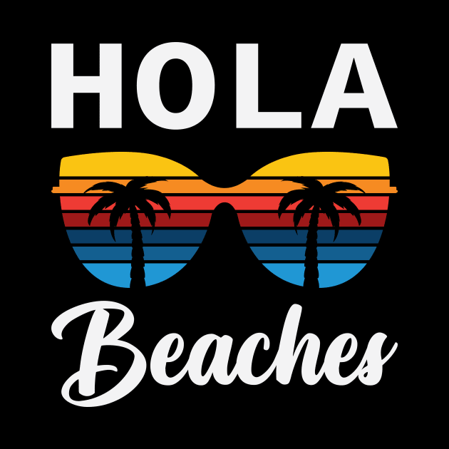 Hola Beaches by RockyDesigns