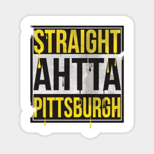 Straight Ahtta Pittsburgh Magnet