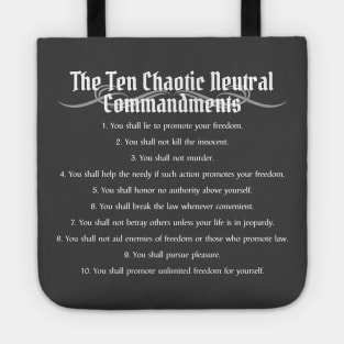 The Ten Chaotic Neutral Commandments Tote