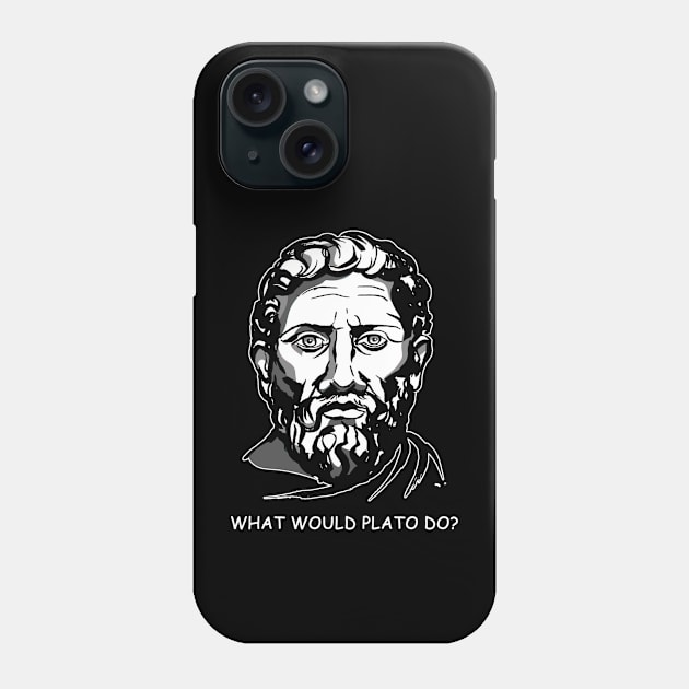 What would Plato Do Phone Case by EricaScarletta