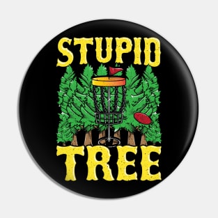 Stupid Tree Disc Golf Gifts Funny Frisbee Golf Tee Golfing Pin