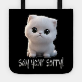 say your sorry Tote