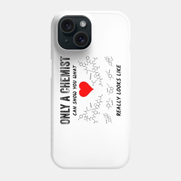 Only a chemist can show you what love really looks like Phone Case by Polyart