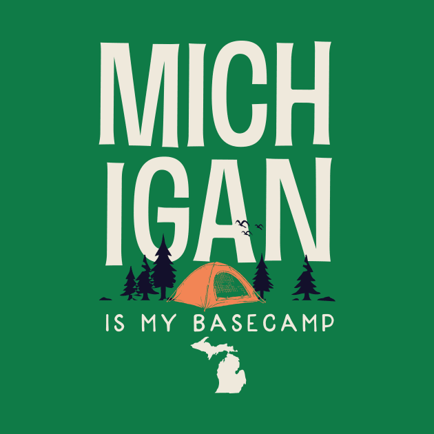 Michigan is my Base Camp by jdsoudry