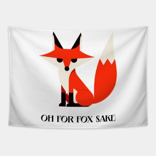 FFS-  of for fox sake Tapestry