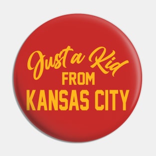 KANSAS CITY MISSOURI - Just a kid Pin