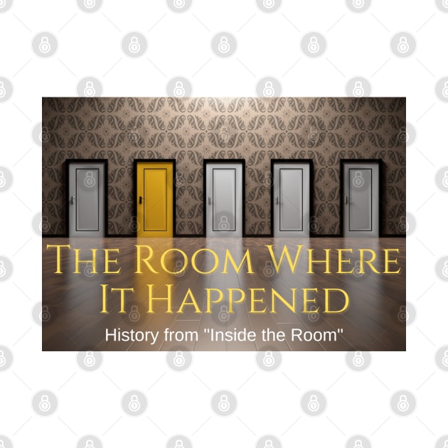 The Room Where It Happened by aforkintime