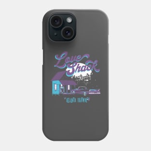 Love Shack Phone Case