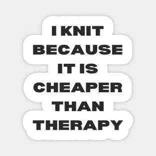 I knit because Magnet