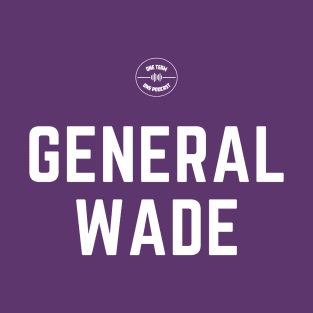 General Wade T-Shirt