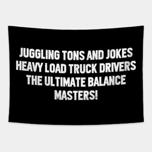 Heavy Load Truck Drivers Tapestry