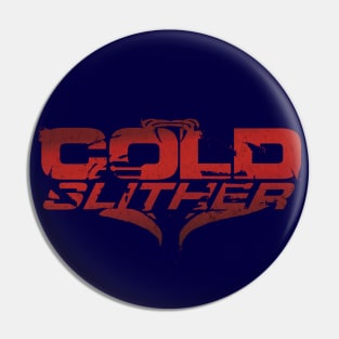 Cold Slither (vers.1) Pin