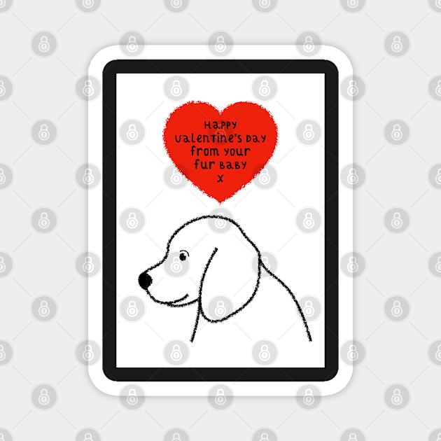 Dog Fur Baby Valentines Greeting Magnet by AdamRegester