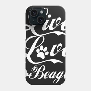 Live love beagle Phone Case