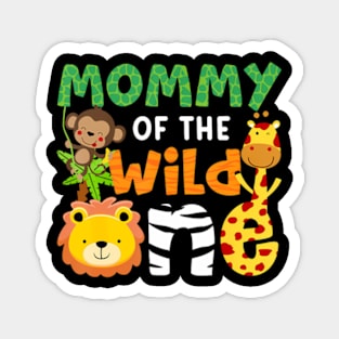 Mommy of the Wild One Zoo Theme Bday Safari Jungle Animals Magnet