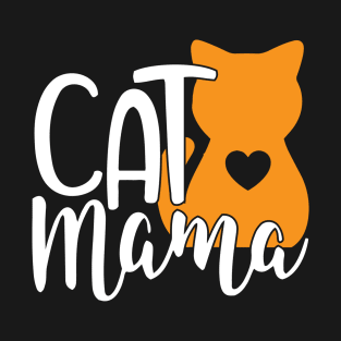 Cute Cat Mama Design, Cat Mom Gift T-Shirt