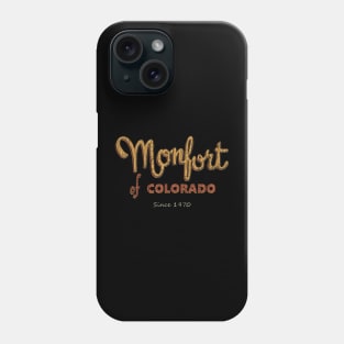 Monfort of Colorado Trucking Phone Case