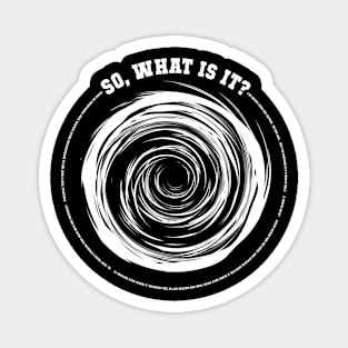A White Hole: So What is It? Magnet