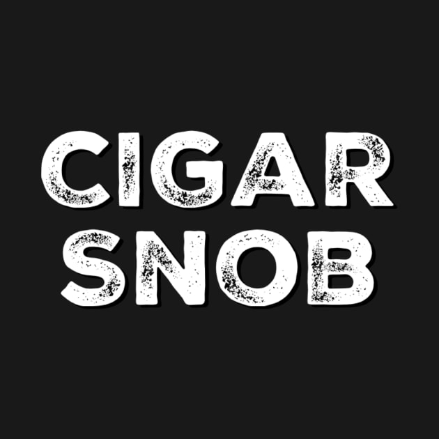 Cigar Snob by Coolsville