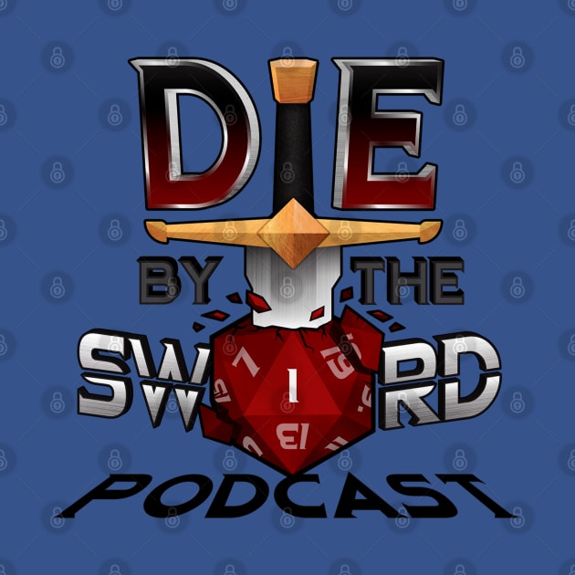 Die By the Sword Podcast by Die by the Sword Podcast