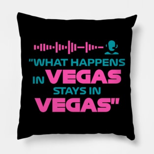 "What Happens In Vegas Stays In Vegas" Funny F1 Design Pillow