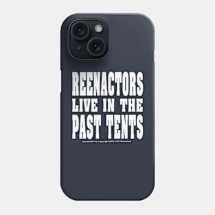 Past Tents - Whte Phone Case