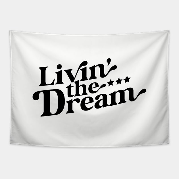 Livin the Dream Tapestry by Zen Cosmos Official