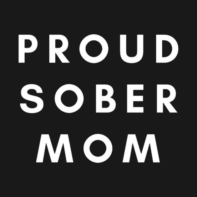 Proud Sober Mother by Zen Goat 