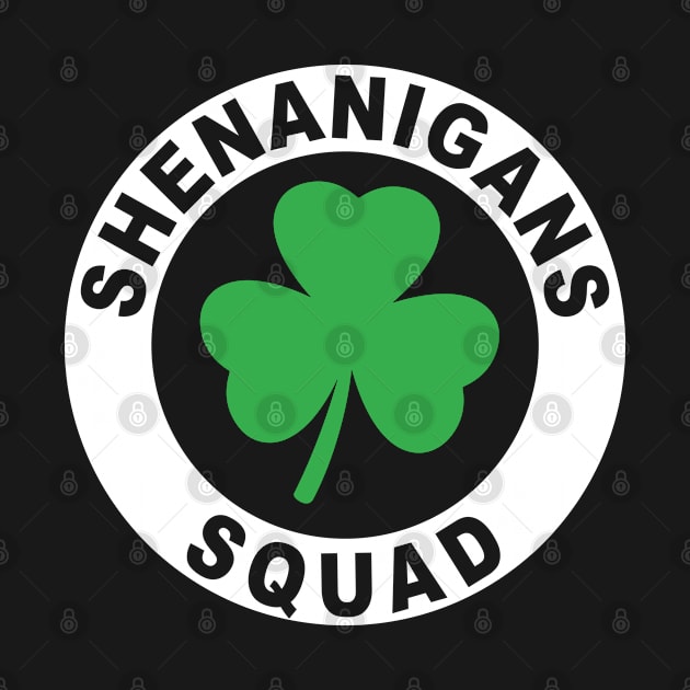 Shenanigans Squad Funny St. Patrick's Day Matching Group by Shaniya Abernathy