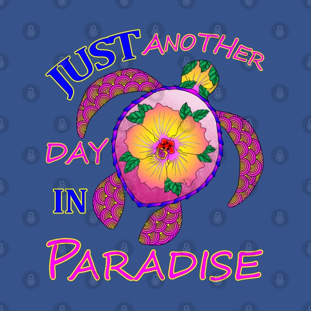 Just Another Day In Paradise Tropical Turtle by macdonaldcreativestudios