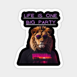 Life is one big party Magnet