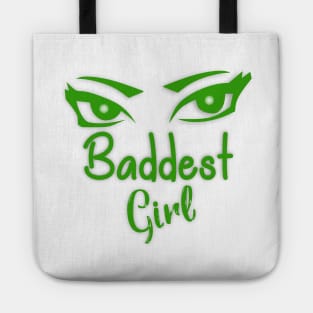 Baddest Girl Tote