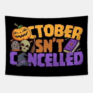 October Isn't Cancelled Tapestry