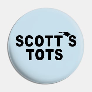 Scott's Tots Pin