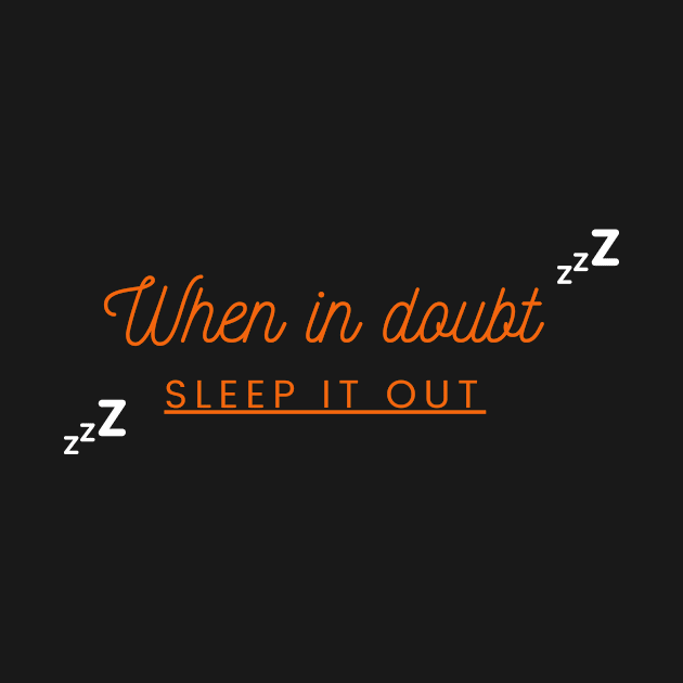 When in doubt,Sleep it out | Relatable College Humor by College Realness