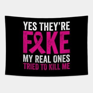 Yes They're Fake My Real Ones Tried To Kill Me Tapestry