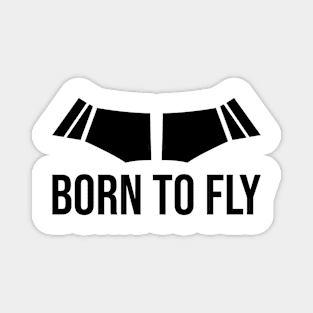 Born to Fly Magnet