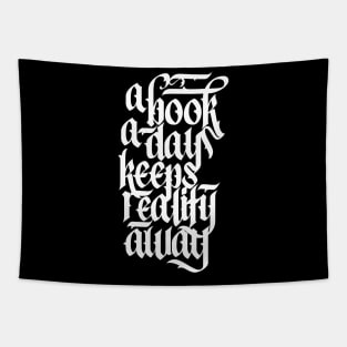 A Book A Day Keeps Reality Away Reading Lover Calligraphy Tapestry