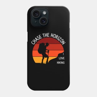 Chase The Horizon I Love Hiking Nature Outdoor Phone Case