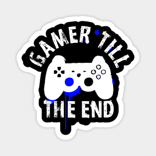 Gamer Till the End Magnet