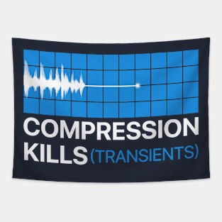 compression kills Tapestry