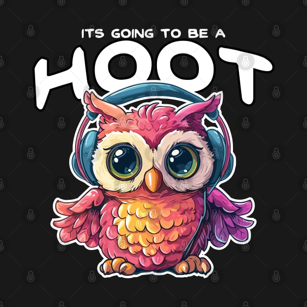 It is going to  be a Hoot by Carlosj1313