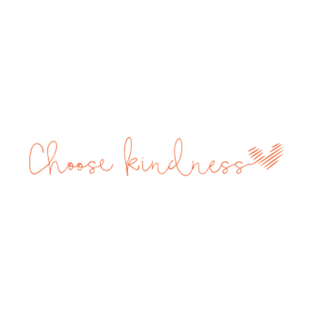 Choose kindness - orange by Moroccan art 